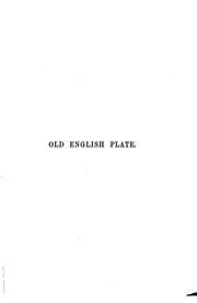 Cover of: Old English Plate: Its Makers and Marks
