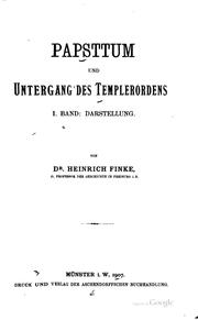 Cover of: Papsttum und Untergang des Templerordens: II. Band. Quellen