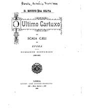 Cover of: O ultimo cartuxo da Scala Caeli de Evora: romance histórico, 1808-1865