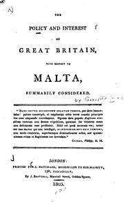 Cover of: The Policy and Interest of Great Britain, with Respect to Malta, Summarily ... by Granville Penn