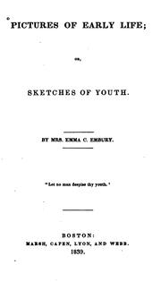Cover of: Pictures of Early Life, Or, Sketches of Youth by Emma C. Embury