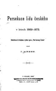 Cover of: Persekuce lidu českého v letech 1869-1873