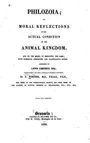 Cover of: Philozoia; Or, Moral Reflections on the Actual Condition of the Animal Kingdom, and on the Means ...