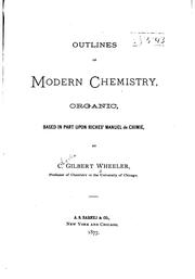 Cover of: Outlines of Modern Chemistry, Organic by Charles Gilbert Wheeler