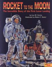 Cover of: Rocket to the moon: the incredible story of the first lunar landing