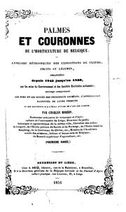 Cover of: Palmes et couronnes de l'horticulture de Belgique, ou annuaire retrospectif ...