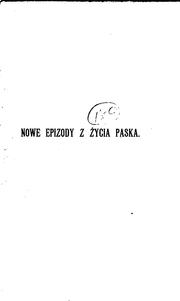 Cover of: Nowe epizody z ostatnich lat życia JMci (i.e. jasnej mości) pana Jana ...