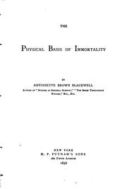 Cover of: The Physical Basis of Immortality
