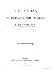 Cover of: Our Sudan, Its Pyramids and Progress: Its Pyramids and Progress