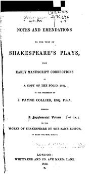 Cover of: Notes and Emendations to the Text of Shakespeare's Plays: From Early Manuscript Corrections in a ...