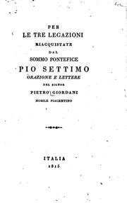 Cover of: Per le tre legazioni riacquistate dal Sommo Pontefice Pio Settimo: orazione ...