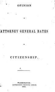 Cover of: Opinion of Attorney General Bates on Citizenship