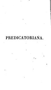 Cover of: Prédicatoriana: ou, Révélations singulières et amusantes sur les ...