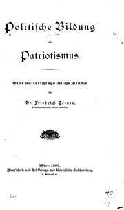 Cover of: Politische Bildung und Patriotismus: Eine unterrichtspolitische Studie