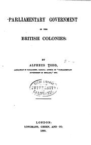 Cover of: Parliamentary Government in the British Colonies