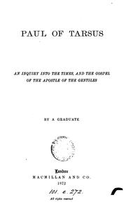 Cover of: Paul of Tarsus, an inquiry into the times and the gospel of the apostle of the gentiles, by a ... by Rogers, James E. Thorold