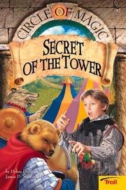 Cover of: Secret of the Tower (Circle of Magic, Book 2) by Debra Doyle, James D. Macdonald, Judith Mitchell