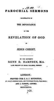 Cover of: Parochial sermons illustrative of the importance of the revelation of God in Jesus Christ by Renn Dickson Hampden