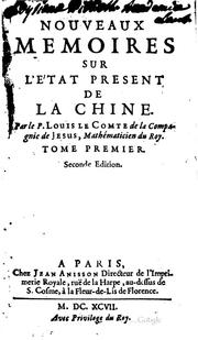 Cover of: Nouveaux mémoires sur l'état présent de la Chine by Louis Le Comte