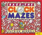 Cover of: Race The Clock Mazes by Patrick Merrell