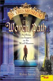 Cover of: The Woven Path Wyrd Museum Book 1 by Robin Jarvis