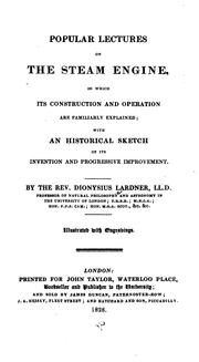 Cover of: Popular Lectures on the Steam Engine: In which Its Construction and Operation are Familiarly ...