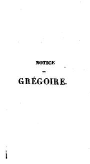 Cover of: Notice historique sur Henri Grégoire