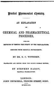 Cover of: Practical pharmaceutical chemistry. An explanation of chemical and pharmaceutical processes [&c.].