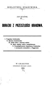 Cover of: Obrazki z przeszłości Krakowa