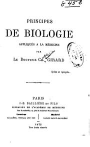 Cover of: Principes de biologie appliqués à la médicine | Charles FrГ©dГ©ric Girard