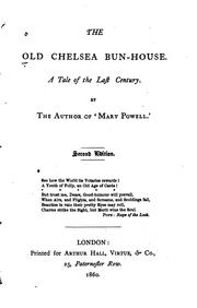 Cover of: The Old Chelsea Bun-House: A Tale of the Last Century by Anne Manning
