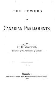 Cover of: The Powers of Canadian Parliaments by Samuel James Watson