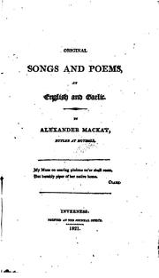 Cover of: Original Songs and Poems in English and Gaelic by Alexander Mackay