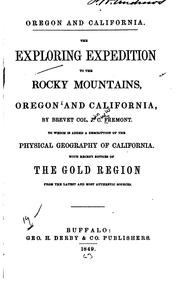 Cover of: Oregon and California: The Exploring Expedition to the Rocky Mountains ... by John Charles Frémont