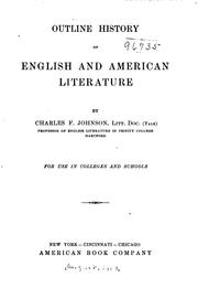 Cover of: Outline History of English and American Literature: For Use in Colleges and ... by Charles Frederick Johnson