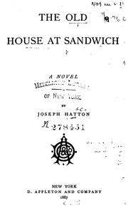 Cover of: The Old House at Sandwich: A Novel by Joseph Hatton