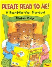 Cover of: Please Read To Me: A Round The Year Storybook