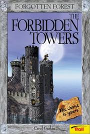 Cover of: The Forbidden Towers (Forgotten Forest, Book 1) by Carol Gaskin
