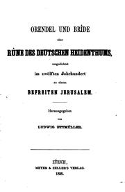 Cover of: Orendel und Bride: Eine Rune des Deutschen Heidenthums, umgedichtet im zwölften Jahrhundert zu ...