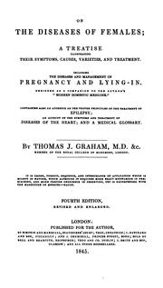 Cover of: On the diseases peculiar to females | Thomas John Graham