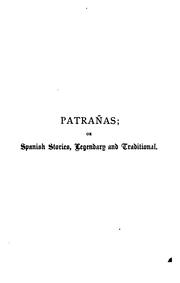 Cover of: Patrañas; or Spanish stories, legendary and traditional, by the author of 'Traditions of Tirol'. by Rachel Harriette Busk