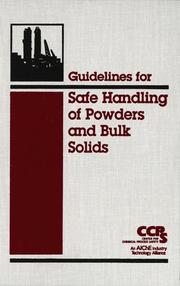 Cover of: Guidelines for safe handling of powders and bulk solids.