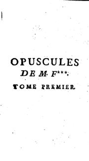 Cover of: Opuscules de M. F***. by Elie-Catherine Fréron