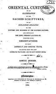 Cover of: Oriental Customs: Or. An Illustration of the Sacred Scriptures, by an Explanatory Application of ...