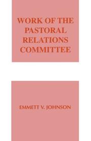 Cover of: Work of the pastoral relations committee