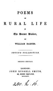 Cover of: Poems of rural life in the Dorset dialect. 2nd collection by William Barnes, William Barnes