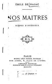 Cover of: Nos maîtres: scènes d'intérieur