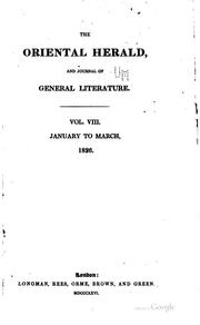 Cover of: The Oriental Herald and Journal of General Literature