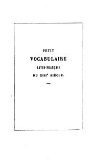 Cover of: Petit vocabulaire latin-français du XIIIe siècle: extrait d'un manuscrit de la bibliothèque d'Evreux