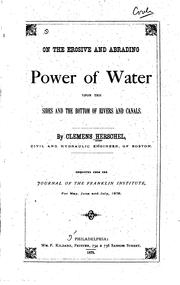 Cover of: On the Erosive and Abrading Power of Water Upon the Sides and the Bottom of ...